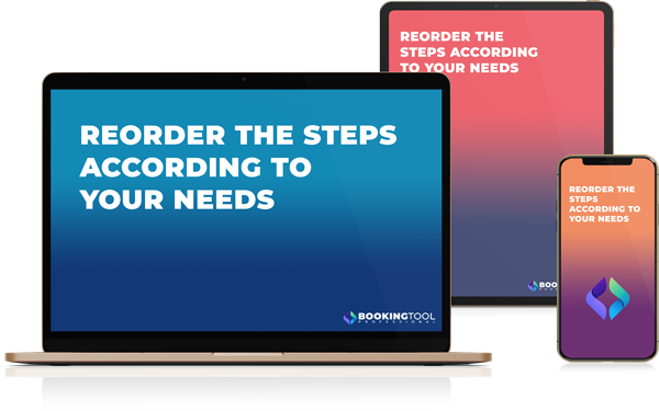Reorder the steps according to your needs